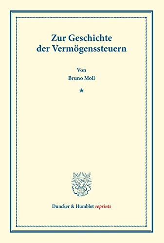 9783428166770: Zur Geschichte der Vermgenssteuern.