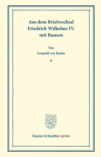 Stock image for Aus dem Briefwechsel Friedrich Wilhelms IV. mit Bunsen for sale by Buchpark