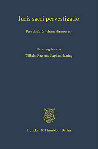 9783428180646: Iuris Sacri Pervestigatio: Festschrift Fur Johann Hirnsperger: 72 (Kanonistische Studien Und Texte)