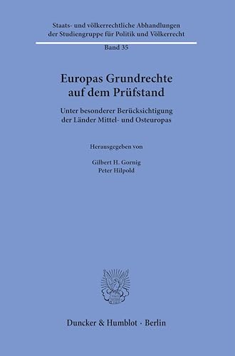 Stock image for Europas Grundrechte auf dem Prfstand. Unter besonderer Bercksichtigung der Lnder Mittel- und Osteuropas. for sale by Gast & Hoyer GmbH