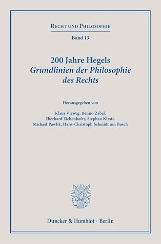 Stock image for 200 Jahre Hegels Grundlinien der Philosophie des Rechts. for sale by Revaluation Books