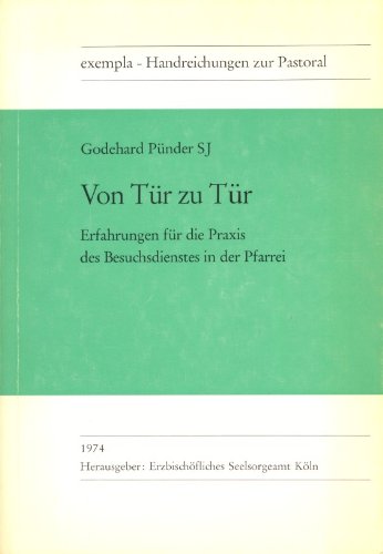 Beispielbild fr Von Tr zu Tr. Erfahrungen fr die Praxis des pfarrlichen Besuchsdienstes zum Verkauf von Versandantiquariat Felix Mcke