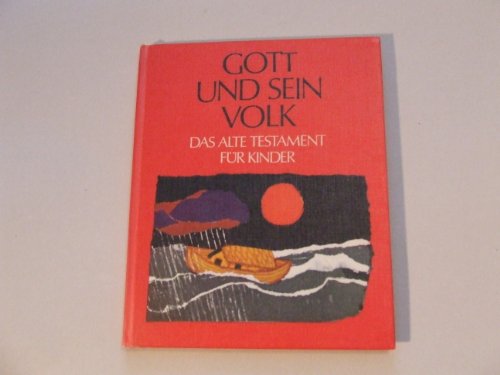 gott und sein volk. das alte testament für kinder