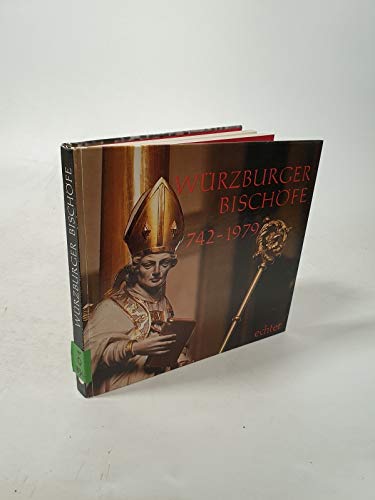 Würzburger Bischöfe - Echter Verlag Hrsgr.
