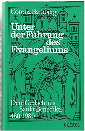 Beispielbild fr Unter der Fhrung des Evangeliums. Dem Gedchtnis Sankt Benedicts 480 - 1980 zum Verkauf von medimops