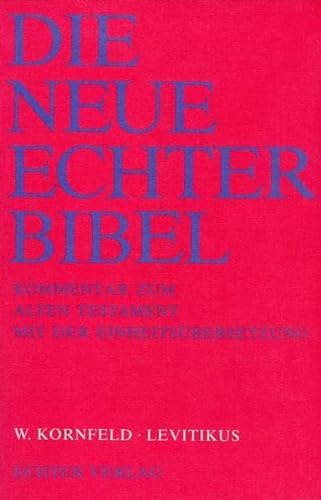 Levitikus. Walter Kornfeld. [Abt.] hrsg. von Josef G. Plöger und Josef Schreiner / Die neue Echte...
