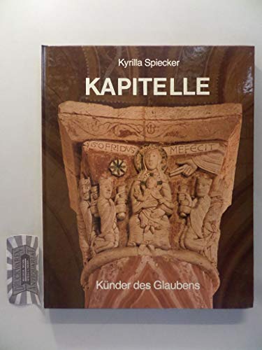 Stock image for Kapitelle. Knder des Glaubens for sale by medimops