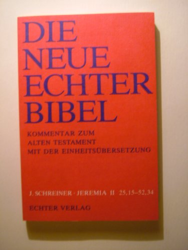 Stock image for Die Neue Echter-Bibel. Kommentar / Kommentar zum Alten Testament mit Einheitsbersetzung / Jeremia 25,15-52,34: LFG 9 for sale by medimops