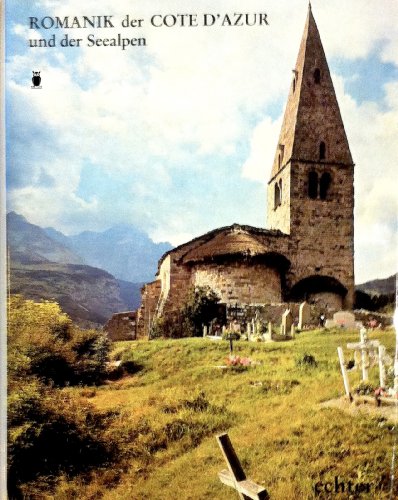 Imagen de archivo de Romanik der Cote d'Azur und der Seealpen. a la venta por Antiquariat Matthias Wagner