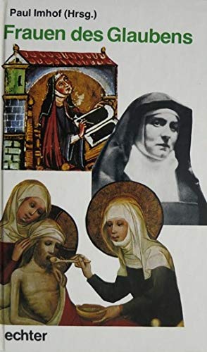 Beispielbild fr Frauen des Glaubens [Hardcover] Imhof, Paul zum Verkauf von tomsshop.eu