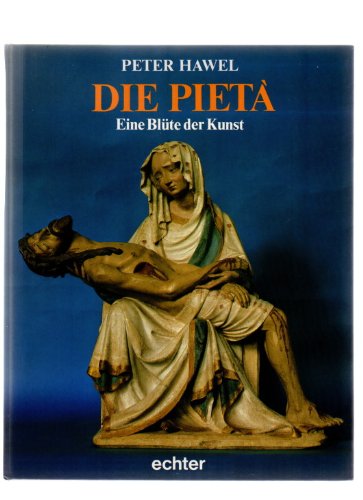 9783429009458: Die Piet: Eine Blte der Kunst