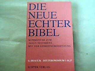9783429009977: Die neue Echter Bibel. Kommentar zum Alten Testament mit der Einheitsübersetzung. Deuteronomium (Kap. 1 - 16,17). (15. Lieferung.)