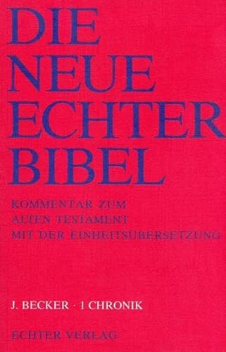 1 Chronik (Neue Echter Bibel -Altes Testament - Kommentar)