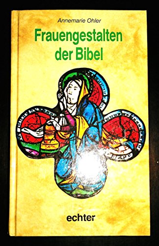 Frauengestalten der Bibel.