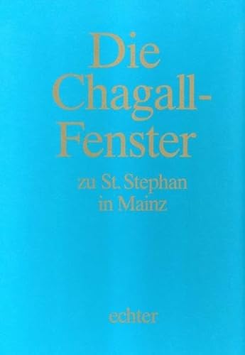 9783429010591: Chagall-Kassette. Die Chagall - Fenster zu Sankt Stephan in Mainz: Bd. 1: Der Gott der Vter - das Mittelfenster / Bd. 2: Ich stelle meinen Bogen in ... dich nicht - die Querhausfenster: 4 Bnde