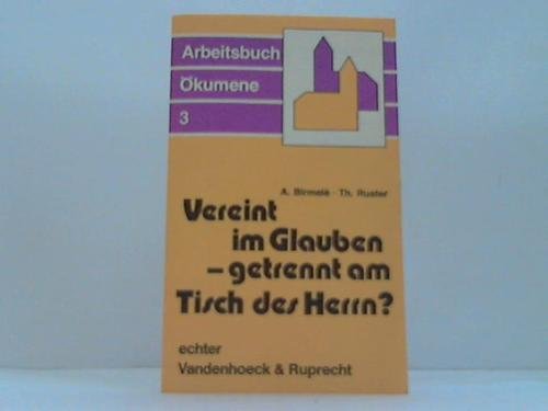 9783429010621: Vereint im Glauben - getrennt am Tisch des Herrn?, Bd 3