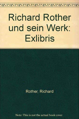 Beispielbild fr Richard Rother und sein Werk. Exlibris zum Verkauf von Buchfink Das fahrende Antiquariat