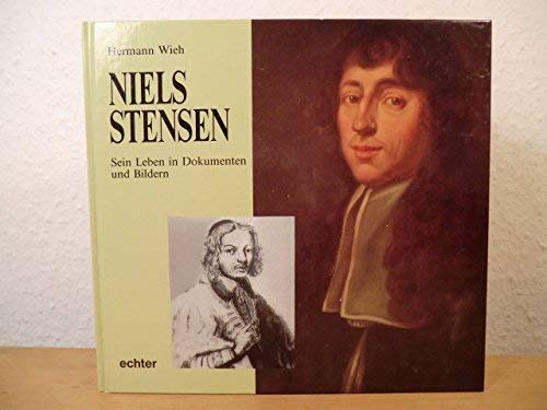 Niels Stensen. Sein Leben in Dokumenten und Bildern. - Wieh, Hermann