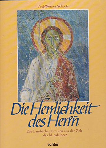 Stock image for Die Herrlichkeit des Herrn. Die Lambacher Fresken aus der Zeit des heiligen Adalbero for sale by medimops