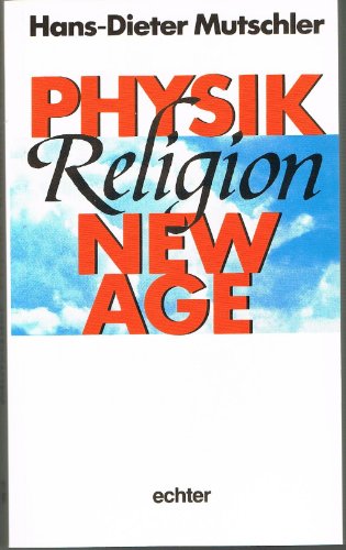 Beispielbild fr Physik, Religion, New Age (German Edition) zum Verkauf von Wonder Book