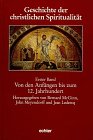 Beispielbild fr Geschichte der christlichen Spiritualitt, in 3 Bdn., Bd.1, Von den Anfngen bis zum 12. Jahrhundert zum Verkauf von medimops