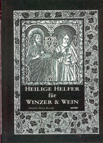 Imagen de archivo de Heilige Helfer fr Winzer und Wein a la venta por medimops