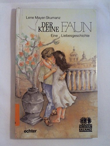 9783429015213: Der kleine Faun. Eine Liebesgeschichte