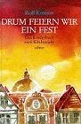 Beispielbild fr Drum feiern wir ein Fest Krenzer, Rolf zum Verkauf von tomsshop.eu