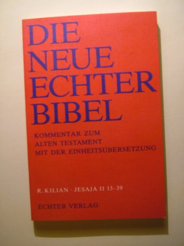 Beispielbild fr Die Neue Echter-Bibel. Kommentar / Kommentar zum Alten Testament mit Einheitsbersetzung / Jesaja 13-39: LFG 32 zum Verkauf von medimops