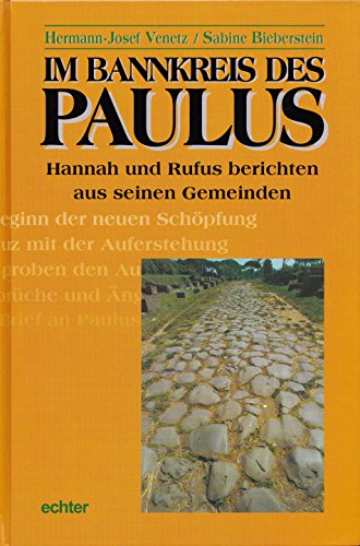 Stock image for Im Bannkreis des Paulus. Hannah und Rufus berichten aus seinen Gemeinden for sale by medimops