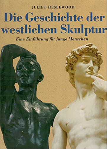 Beispielbild fr Die Geschichte der westlichen Skulptur zum Verkauf von Gerald Wollermann