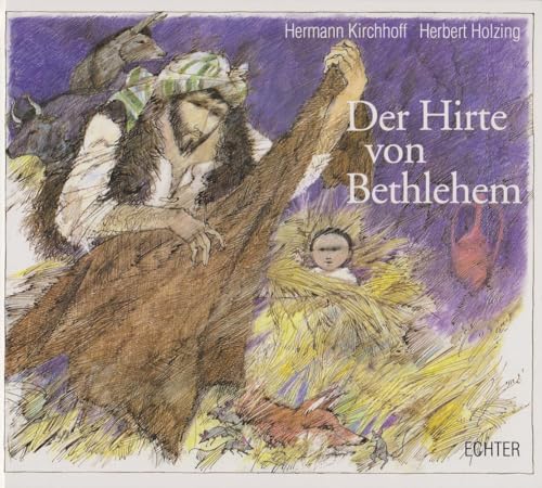 9783429018184: Der Hirte von Bethlehem - Holzing, Herbert