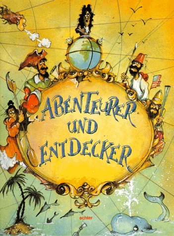 Abenteurer und Entdecker - Philip Ardagh