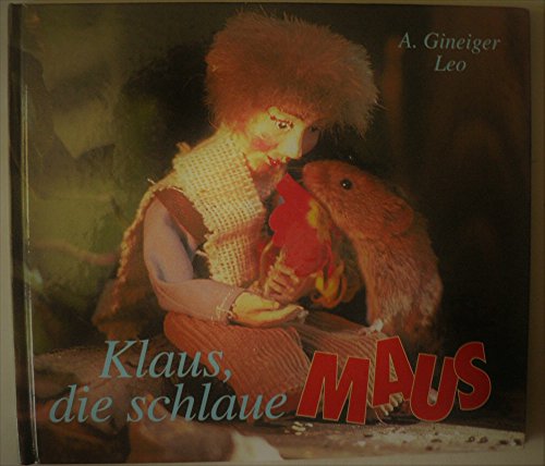 Stock image for Klaus, die schlaue Maus for sale by Antiquariat Hans Wger