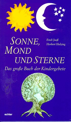 Stock image for Sonne, Mond und Sterne. Das groe Buch der Kindergebete for sale by medimops
