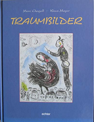 Traumbilder. (9783429019051) by Chagall, Marc; Mayer, Klaus