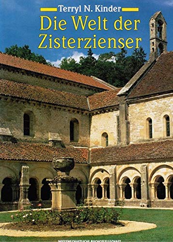 Die Welt der Zisterzienser. (9783429019204) by Kinder, Terryl N.