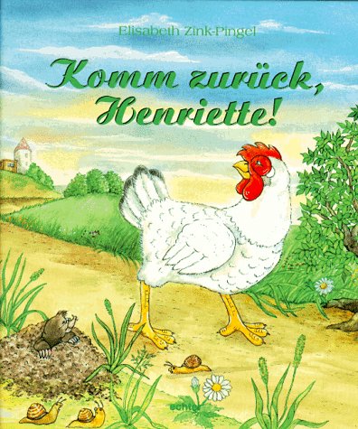 Stock image for Komm zur?ck, Henriette! for sale by Antiquariat Hans Wger