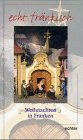 Weihnachten in Franken (echt fränkisch) / Ernst-Otto Luthardt