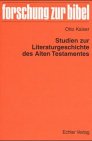 Imagen de archivo de Studien zur Literaturgeschichte des Alten Testamentes. ( = Forschung zur Bibel, 90) . a la venta por WorldofBooks
