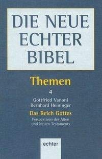 Beispielbild fr Die Neue Echter-Bibel. Kommentar: Die Neue Echter Bibel, Themen, 13 Bde., Bd.4, Das Reich Gottes zum Verkauf von medimops