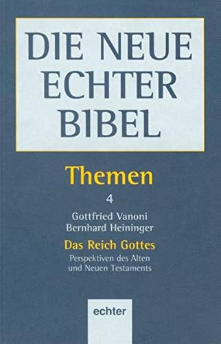 9783429021702: Die Neue Echter-Bibel. Kommentar: Die Neue Echter Bibel, Themen, 13 Bde., Bd.4, Das Reich Gottes