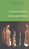 Beispielbild fr Himmelswege - Erdenspuren - spirituelles Leben in Orden und Gemeinschaften zum Verkauf von 3 Mile Island