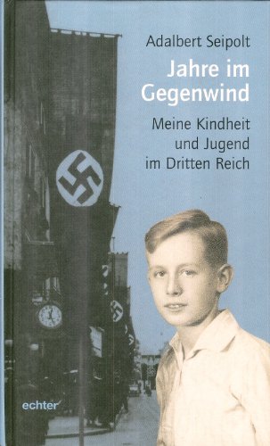 Beispielbild fr Jahre im Gegenwind: Meine Kindheit und Jugend im Dritten Reich zum Verkauf von medimops