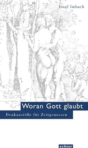 Stock image for Woran Gott glaubt. Denkanste fr Zeitgenossen for sale by medimops