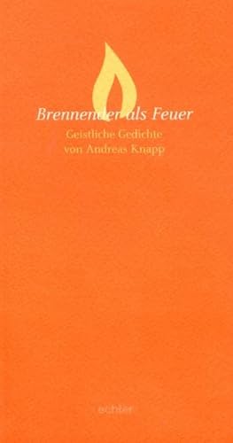 Imagen de archivo de Brennender Als Feuer: Geistliche Gedichte a la venta por Revaluation Books