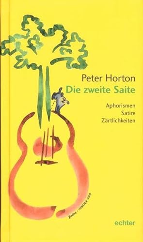 Imagen de archivo de Die zweite Saite. Aphorismen, Satire, Zrtlichkeiten a la venta por medimops