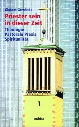 Imagen de archivo de Priester sein in dieser Zeit. Theologie - Pastorale Praxis - Spiritualitt a la venta por medimops