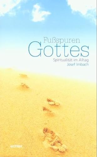 Stock image for Fuspuren Gottes: Spiritualitt im Alltag for sale by medimops