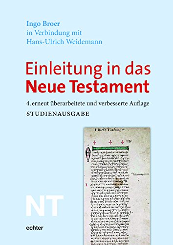 Einleitung in das Neue Testament: Studienausgabe (9783429028466) by Broer, Ingo; Weidemann, Hans-Ulrich